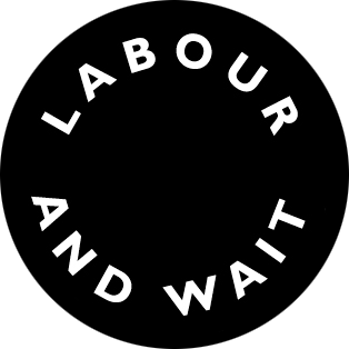 Labour and Wait